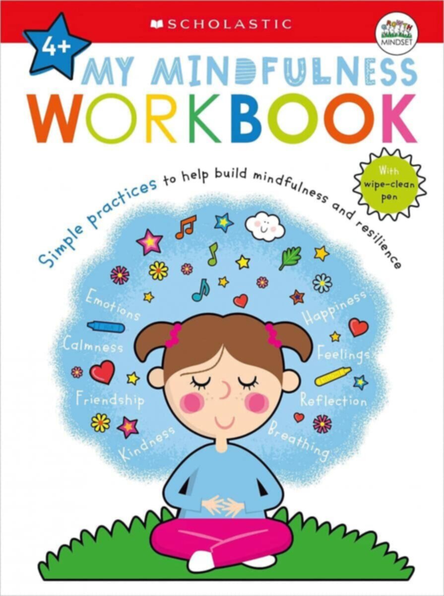 Scholastic – My Mindfulness Workbook 4+
